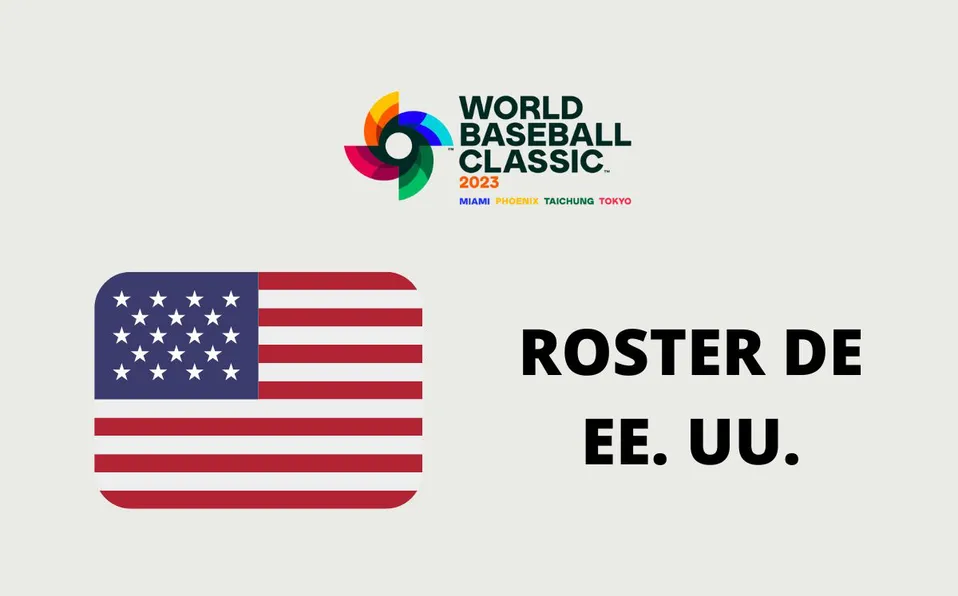 El ‘Dream Team’ de Estados Unidos para el Clásico Mundial de Béisbol 2023